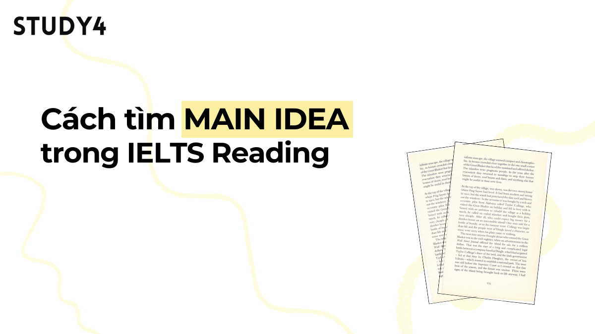 Cách tìm main idea trong IELTS Reading
