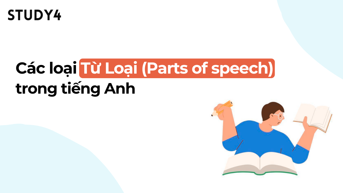 tổng hợp 9 loại từ loại parts of speech trong tiếng anh