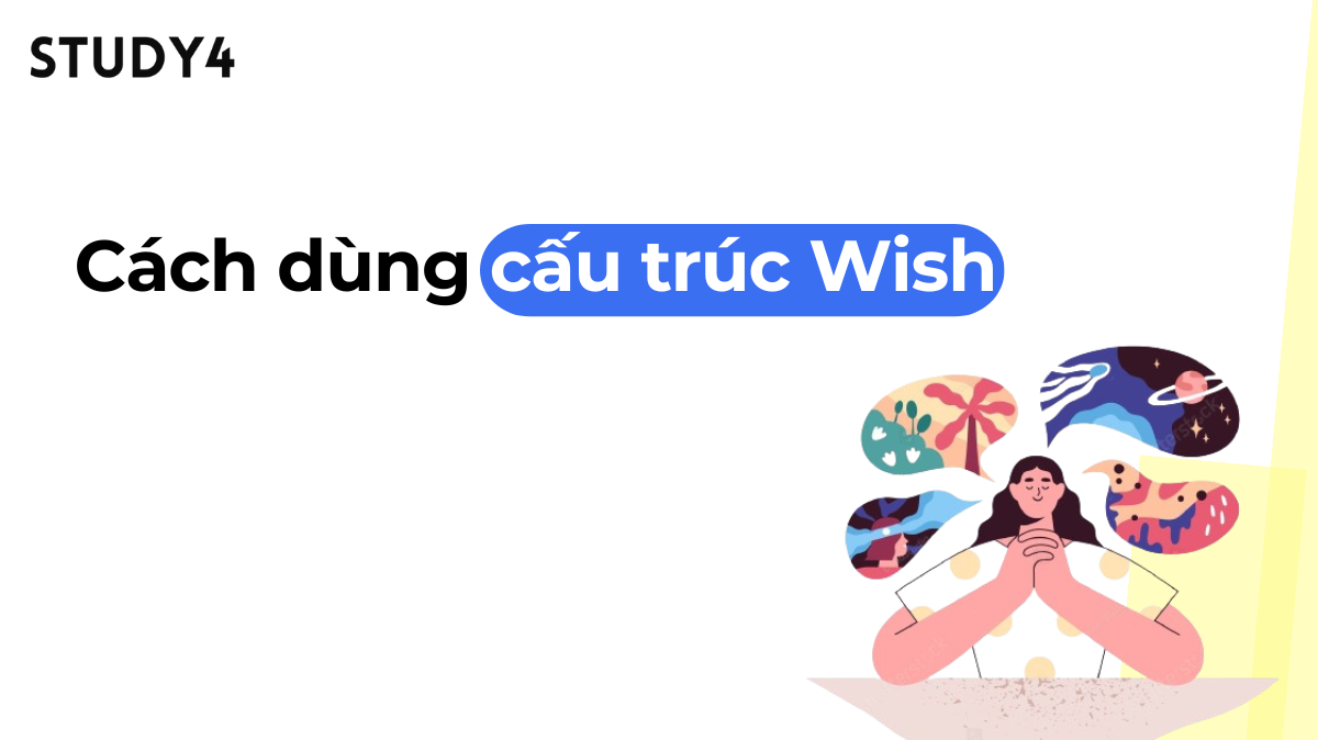 Cách dùng Wish trong tiếng Anh
