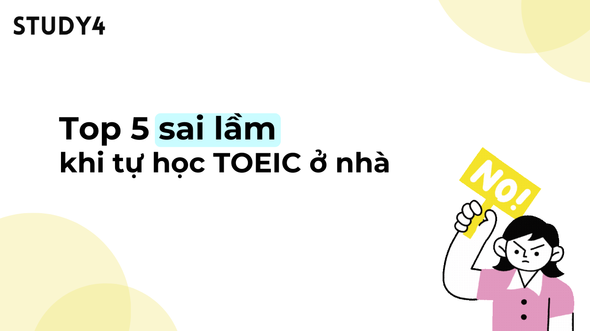 các lỗi sai lầm hay gặp khi tự học TOEIC ở nhà