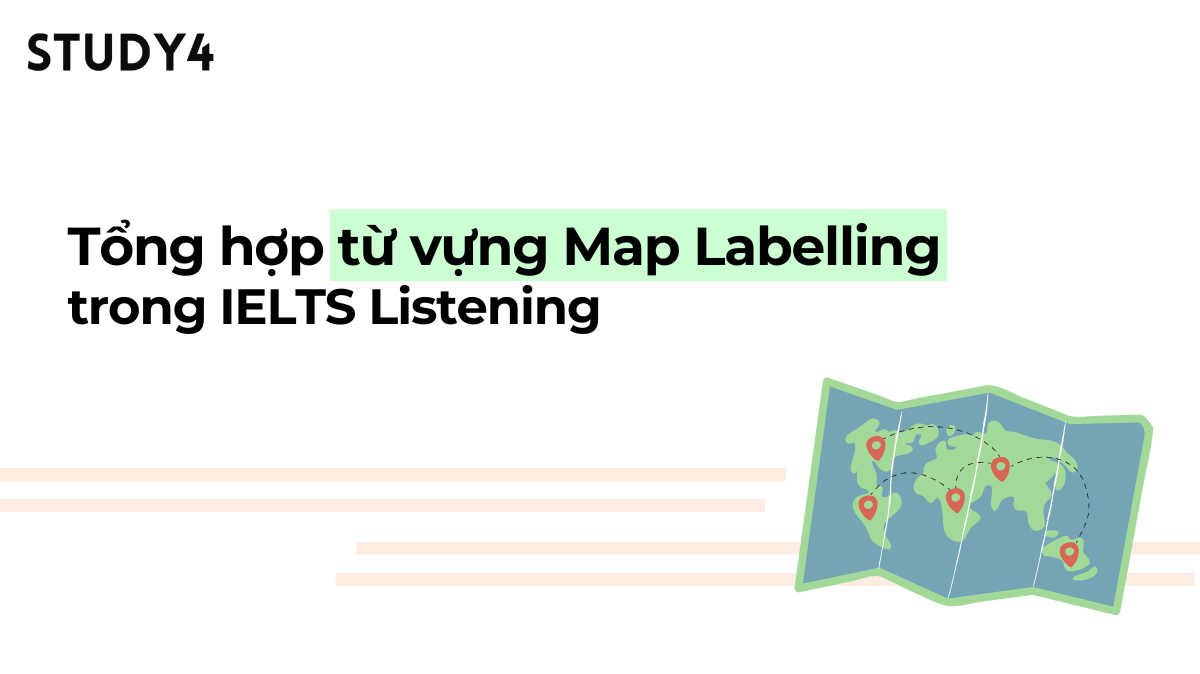 Tổng hợp từ vựng Map Labelling trong IELTS Listening