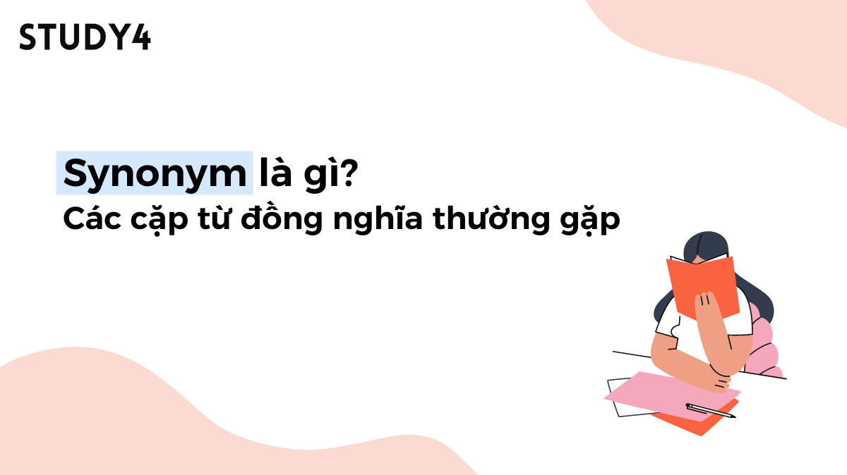 synonym từ đồng nghĩa là gì các từ đồng nghĩa thường gặp tiếng anh