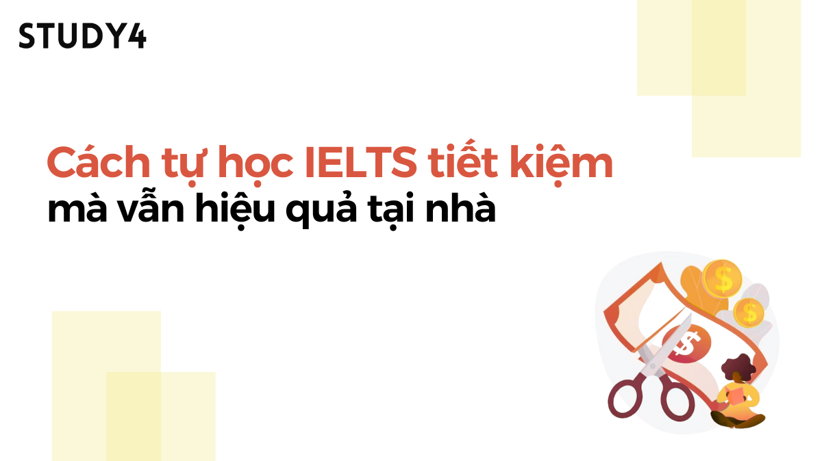 Cách tự học IELTS tiết kiệm không mất nhiều tiền