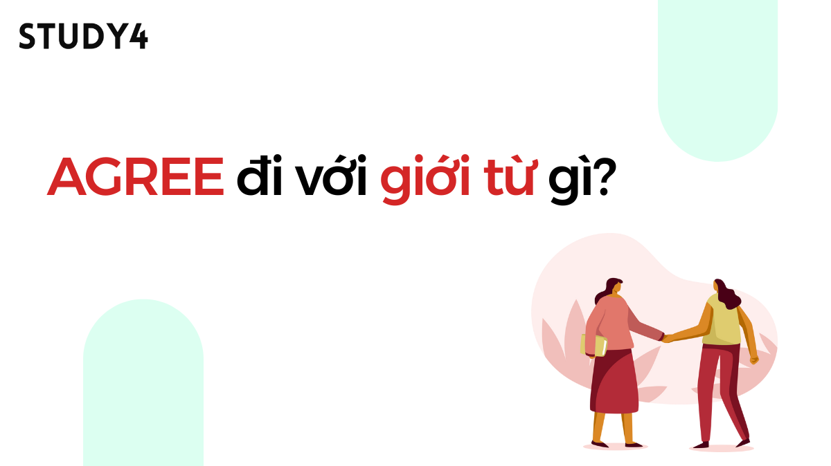 Agree đi với giới từ gì?