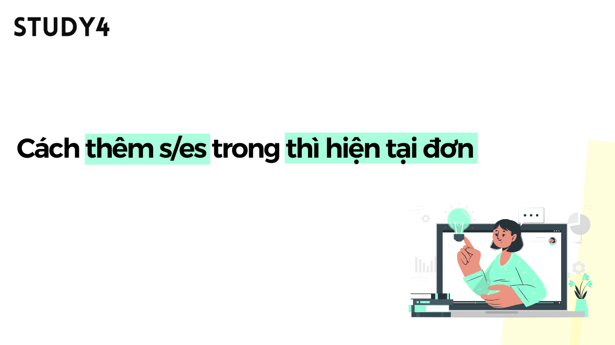 Cách thêm s/es trong thì hiện tại đơn