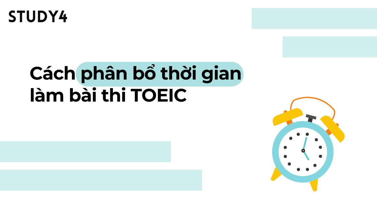 Cách phân bổ thời gian làm bài TOEIC