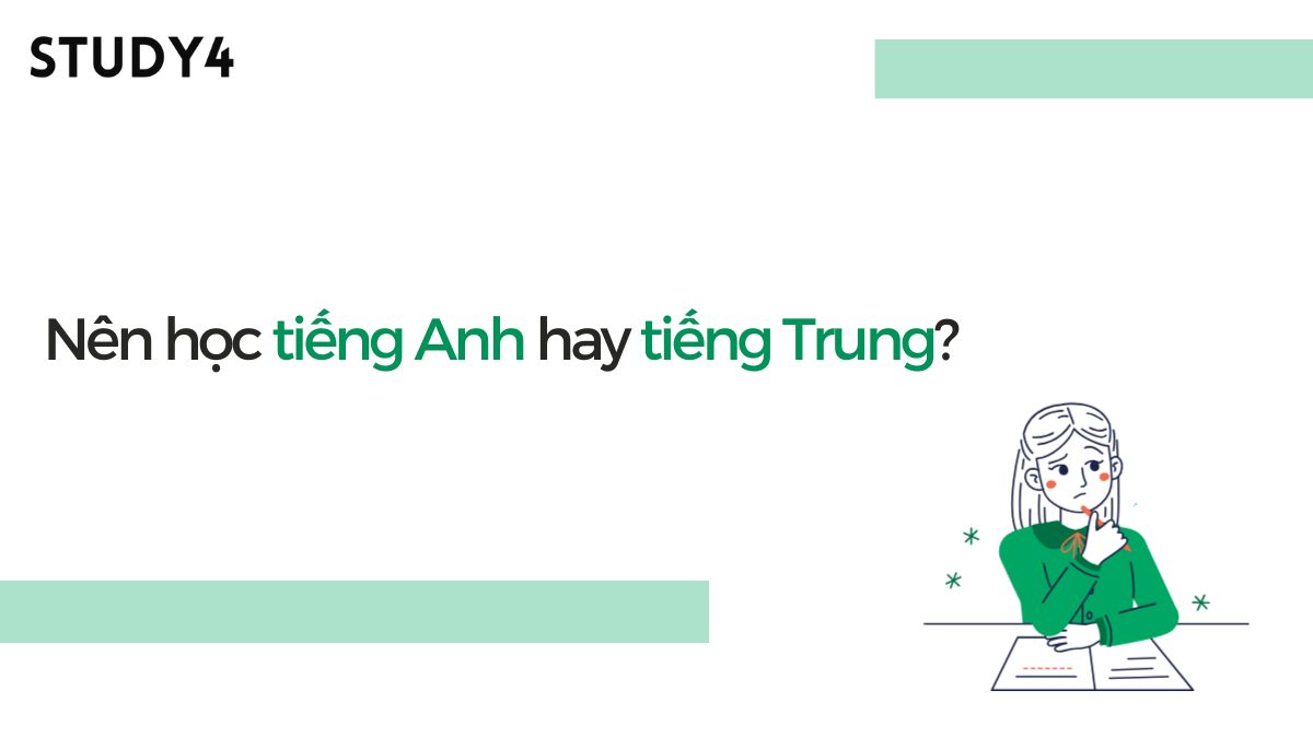 Nên học tiếng Anh hay tiếng Trung?