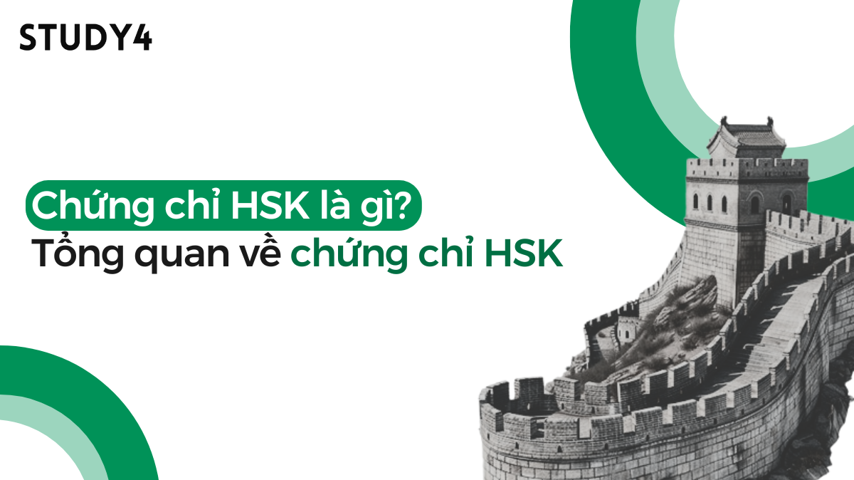 HSK là gì? Tổng quan về chứng chỉ HSK