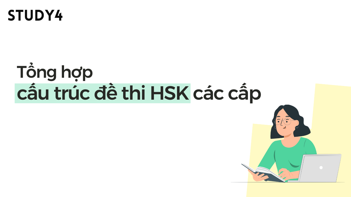 Cấu trúc đề thi HSK các cấp đầy đủ nhất