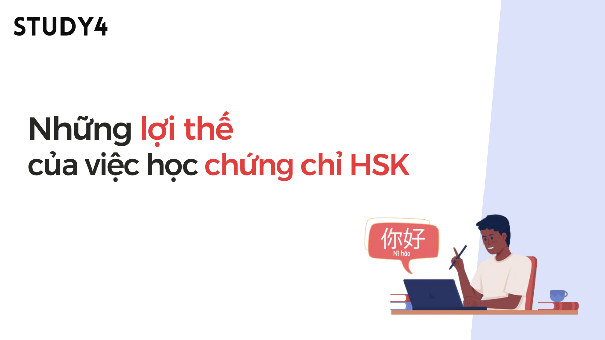 lợi thế của việc học chứng chỉ HSK