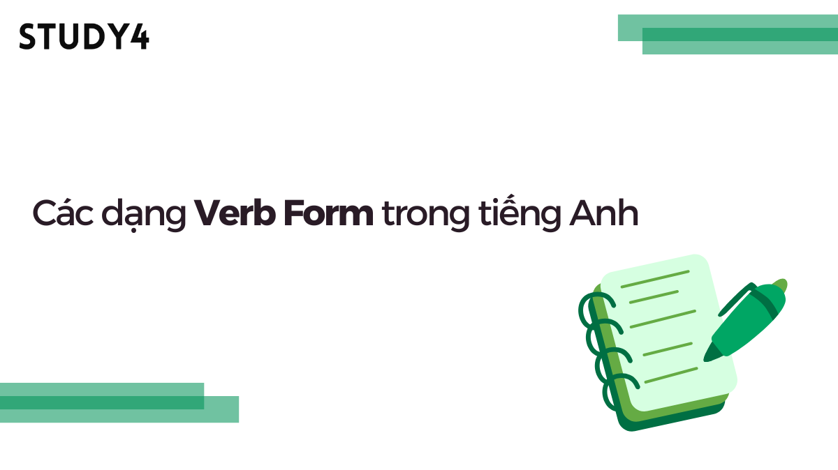 Các dạng Verb Form trong tiếng Anh