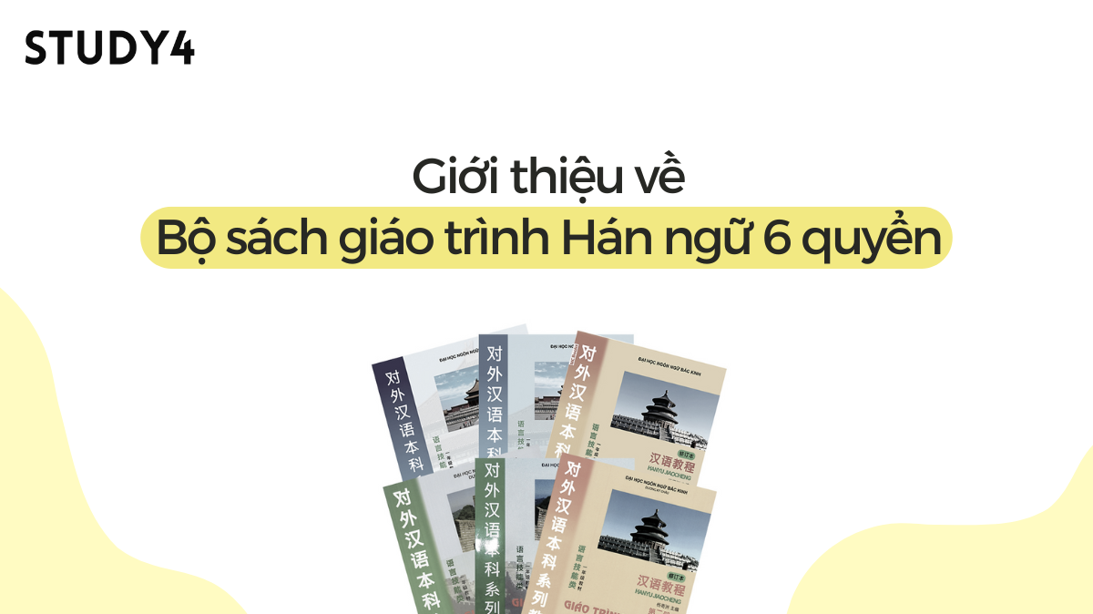 Giới thiệu về Bộ sách giáo trình Hán ngữ 6 quyển