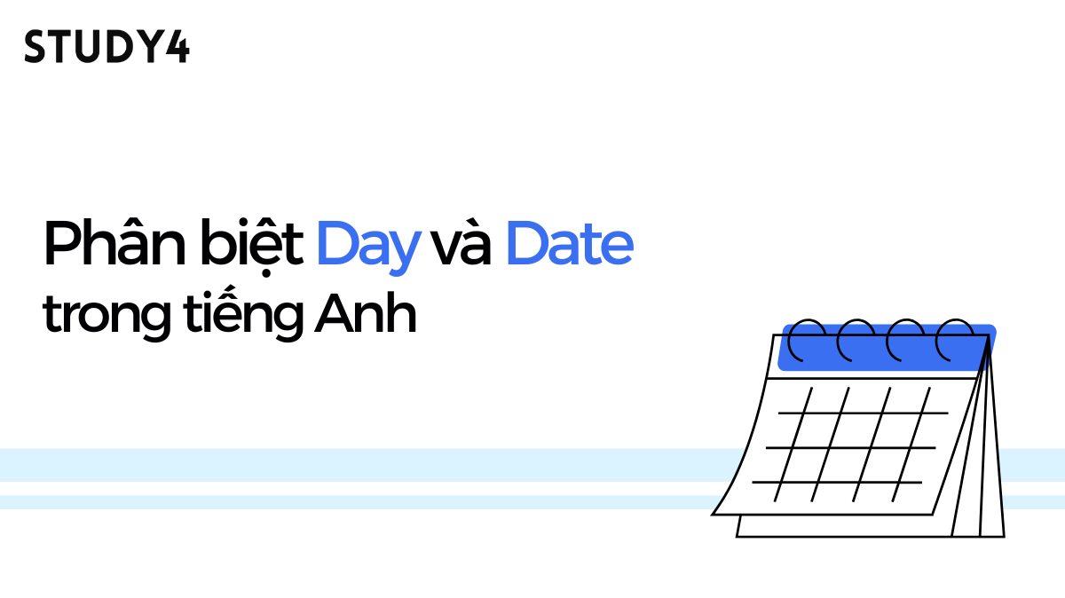 Phân biệt Day và Date trong tiếng Anh