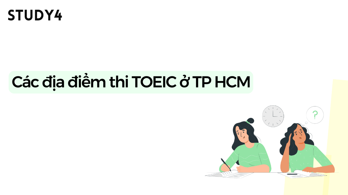 Các địa điểm thi TOEIC ở TP HCM