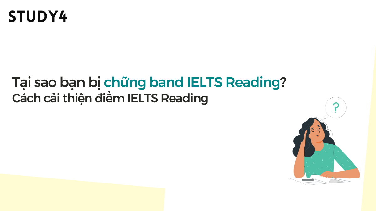 lý do bị chững band ielts reading cách khắc phục chững band ielts